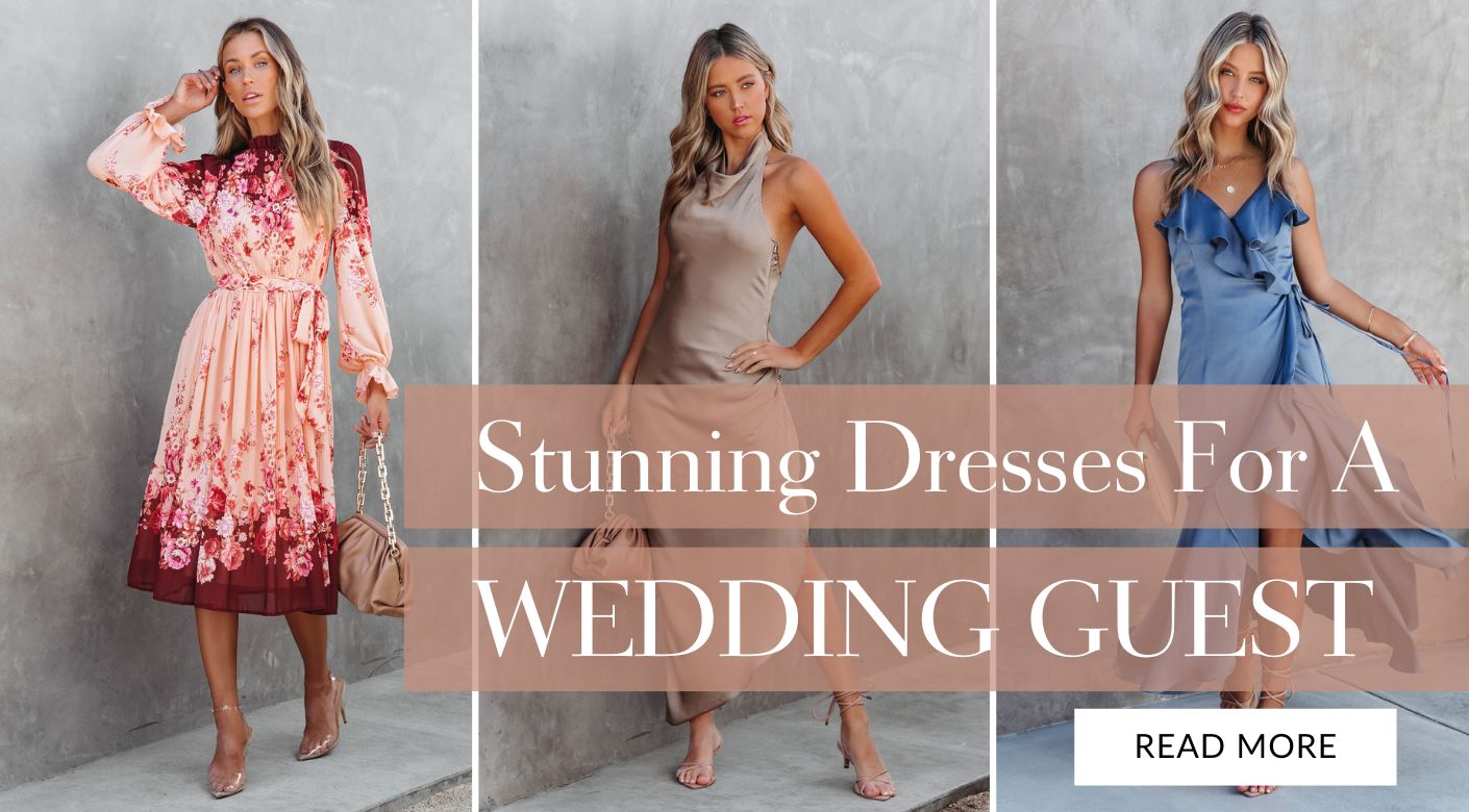 9 Stunning Dresses for Wedding Guests | VICI Collection